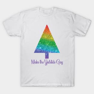 Make the Yuletide Gay T-Shirt